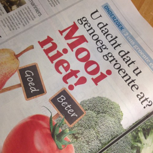 Nog meer groente en fruit dus?...ik sla over