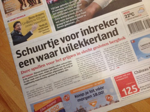 Ja hallo, doen jullie de schuurtjes even op slot ja? ze zullen er maar met je snoeischaar vandoor gaan